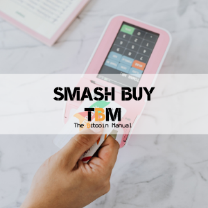 What is a smash buy? – Beaver Bitcoin