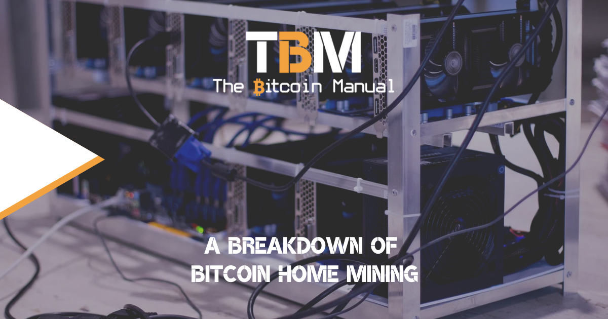 breaking down btc home mining