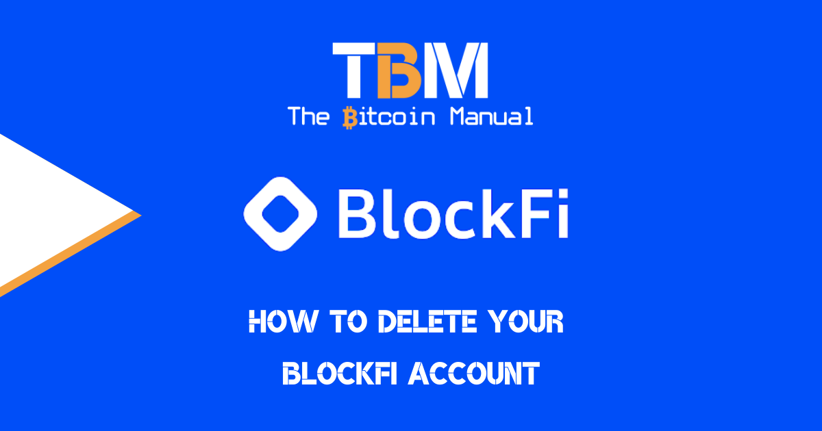delete blockfi account