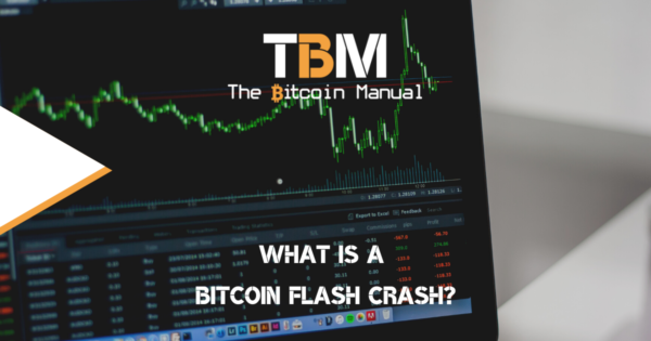 What Is A Bitcoin Flash Crash? - The Bitcoin Manual