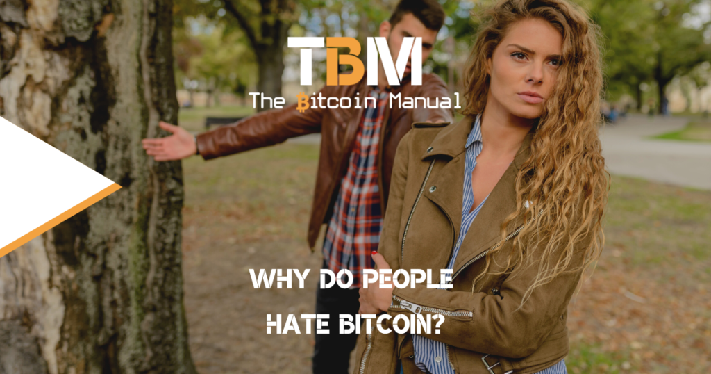 Why people hate bitcoin