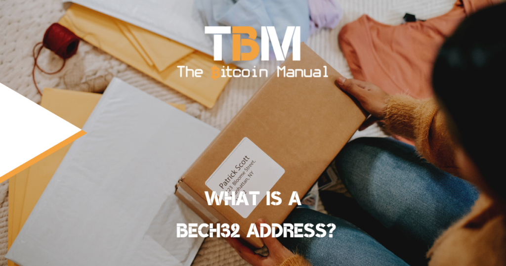What Is A Bech32 Address? - The Bitcoin Manual