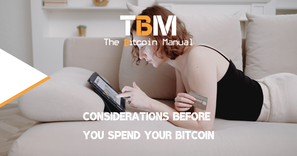 Consider before you spend your bitcoin