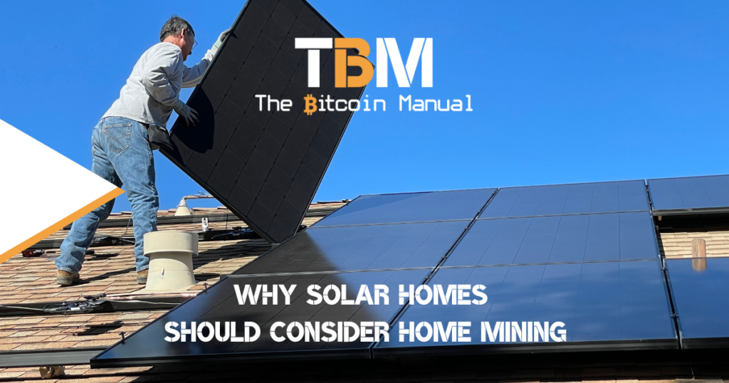 solar homes should mine bitcoin