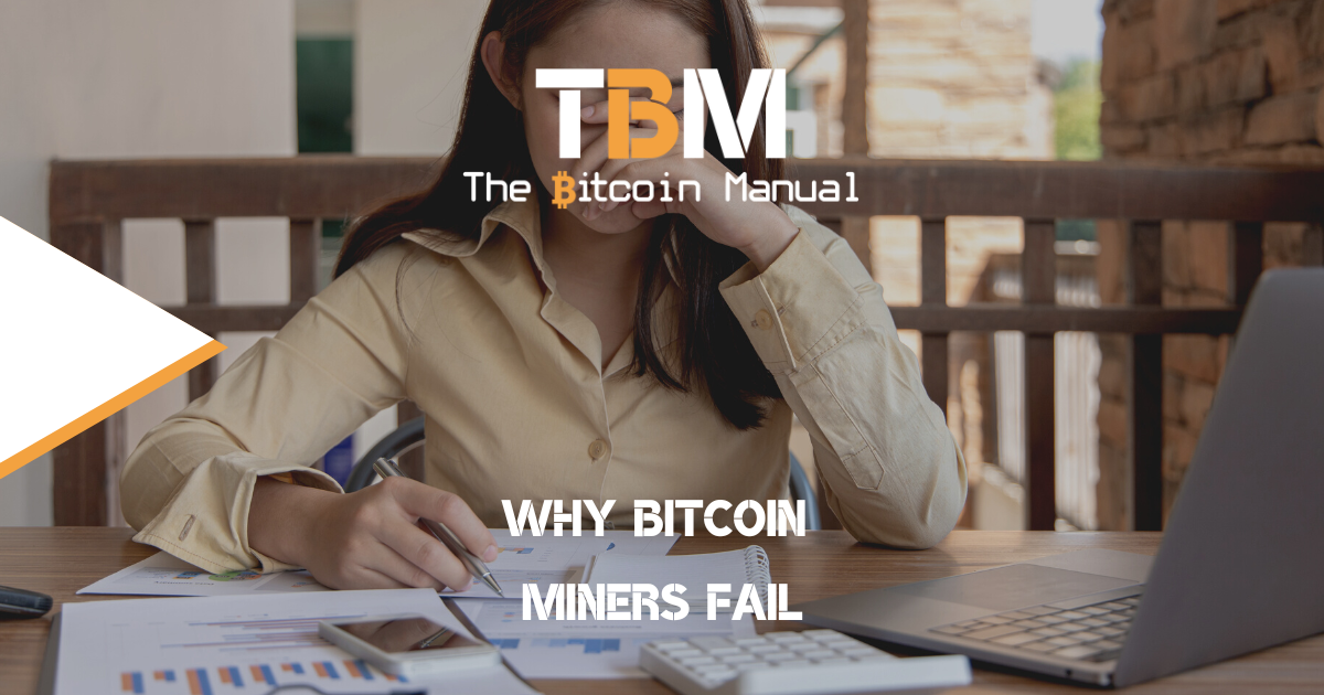 why bitcoin mining operations fail