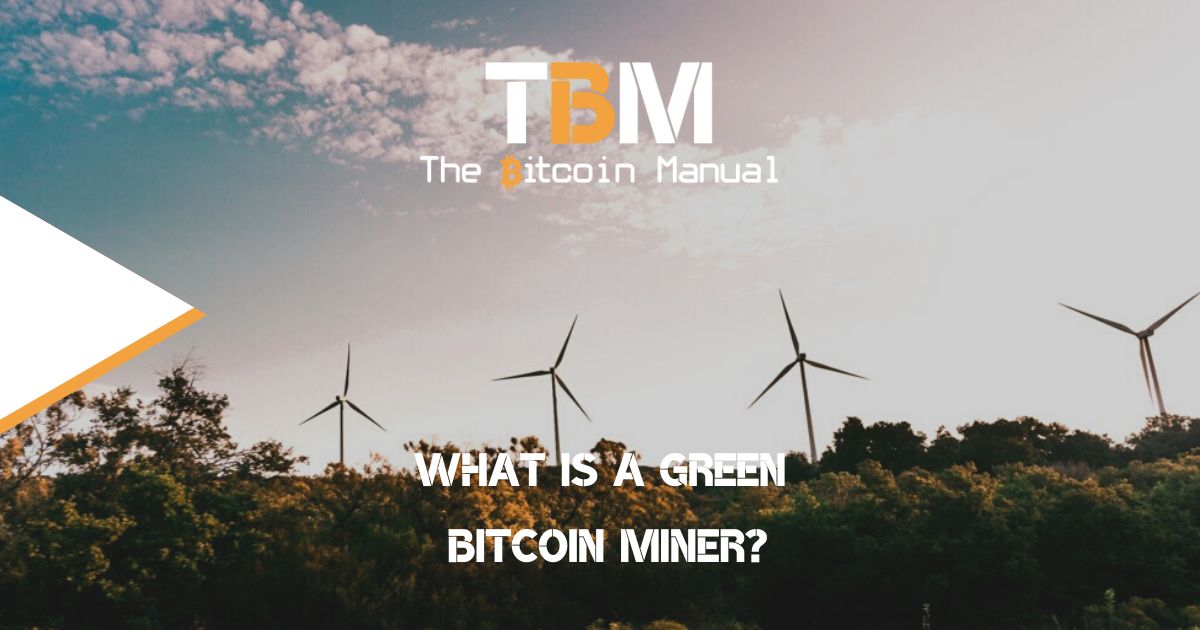 Green bitcoin miners