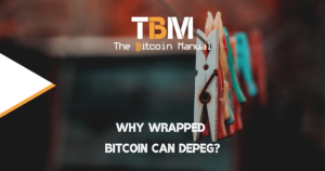 Why Wrapped BTC can depeg