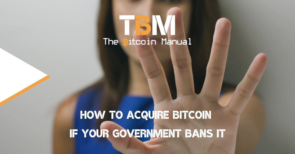 Get BTC even when its banned