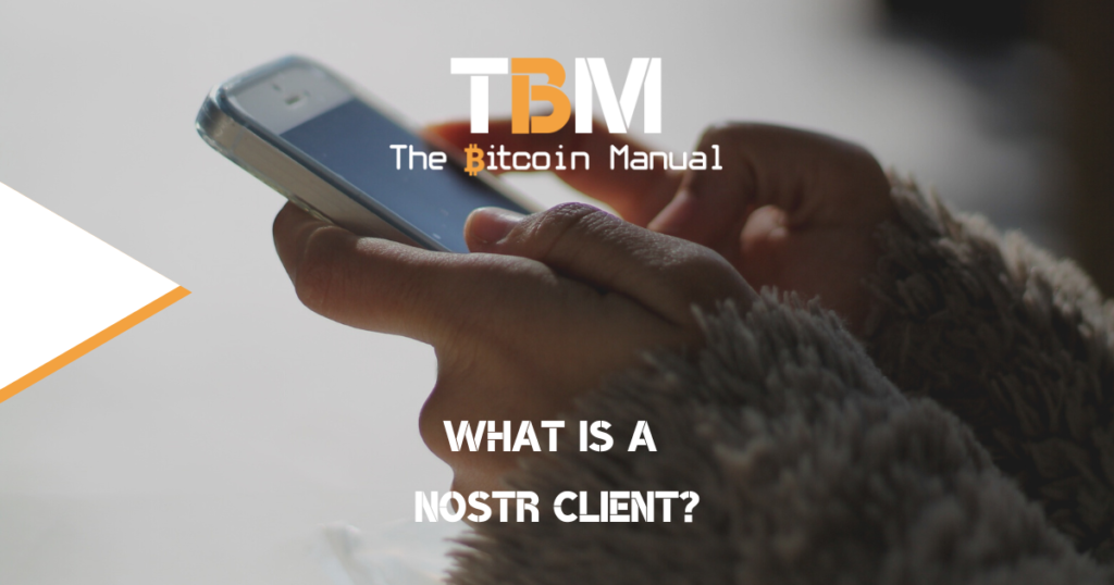 What are Nostr Clients