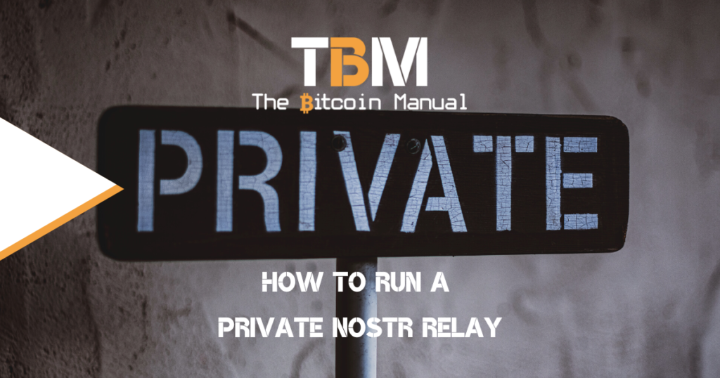 Run a private nostr relay
