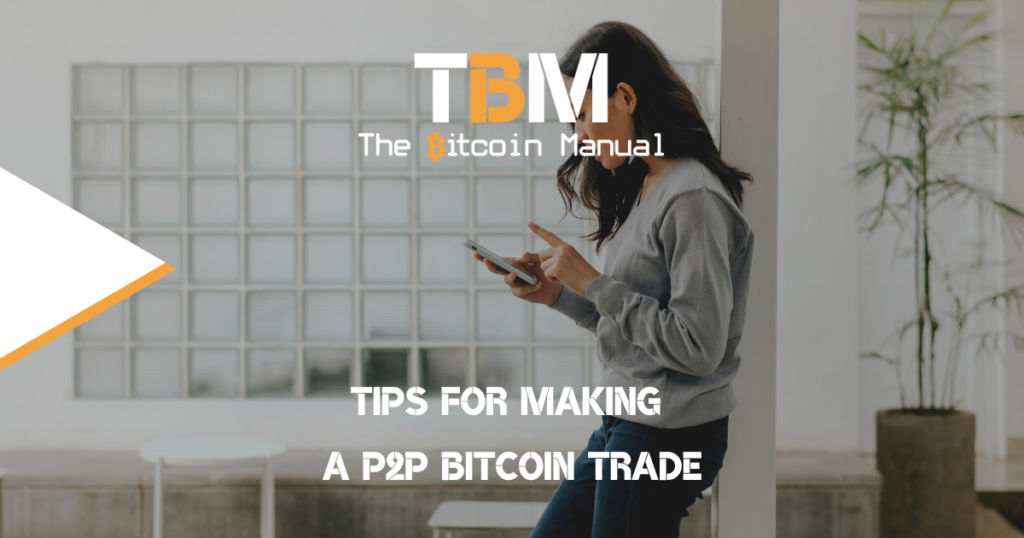 Tips for p2p bitcoin trades