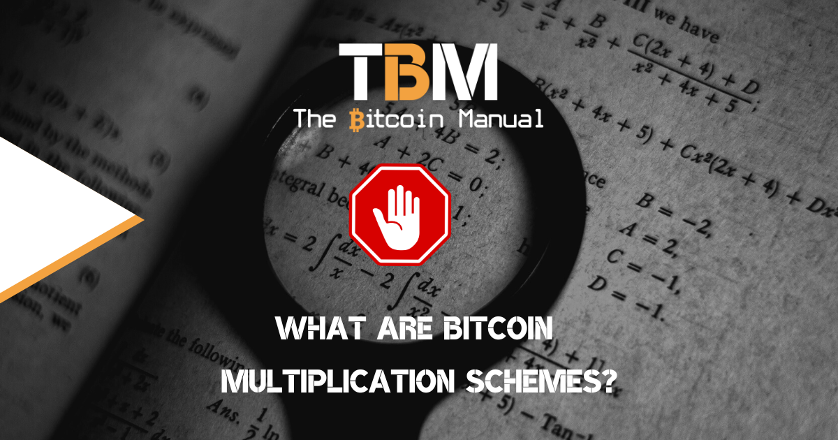 BTC multiplication schemes