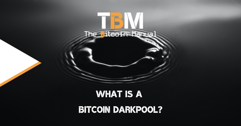 Bitcoin Dark Pools