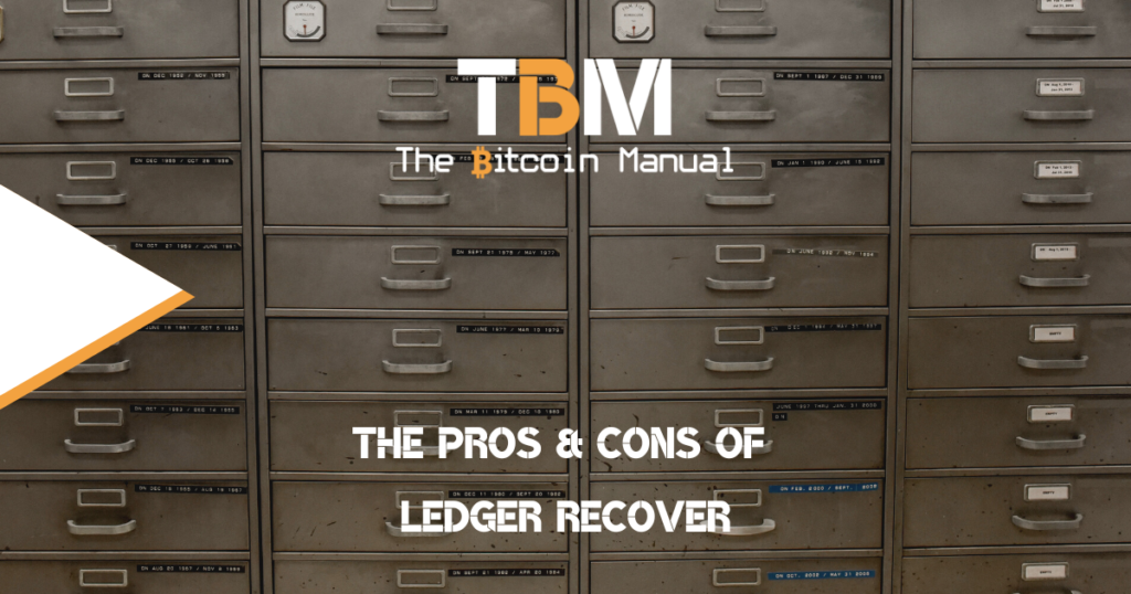 Pros and cons of ledger recover