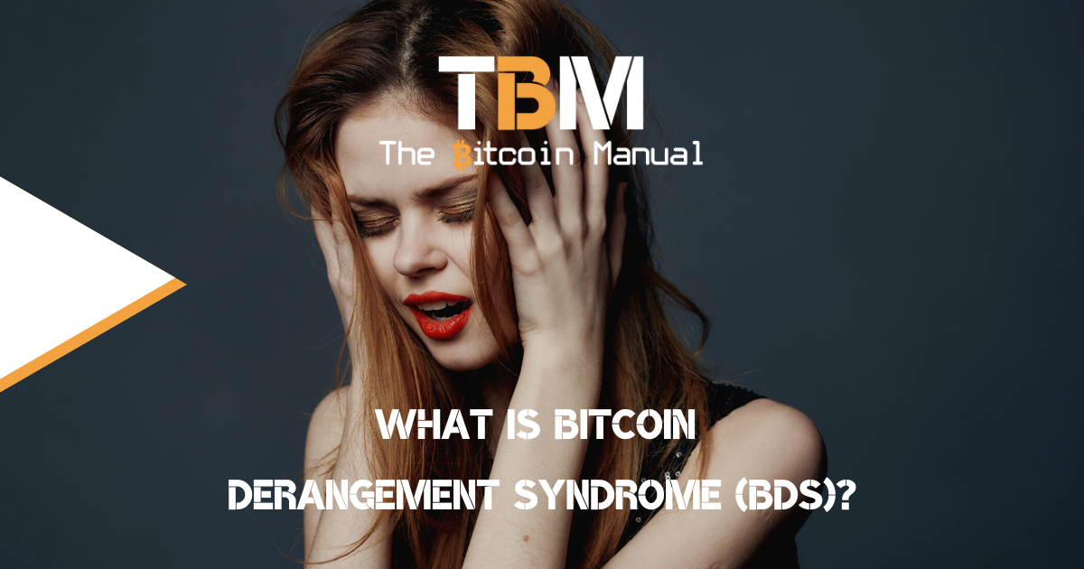 Bitcoin Derangement Syndrome