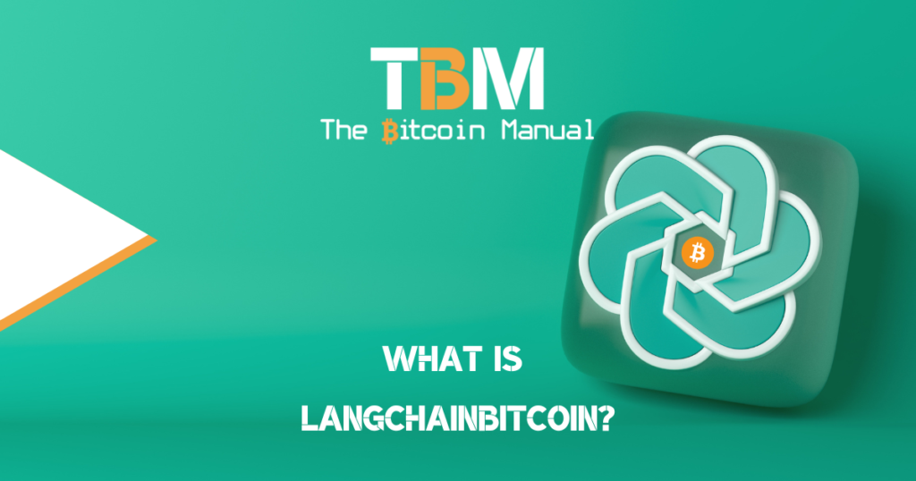 LangchainBitcoin explained