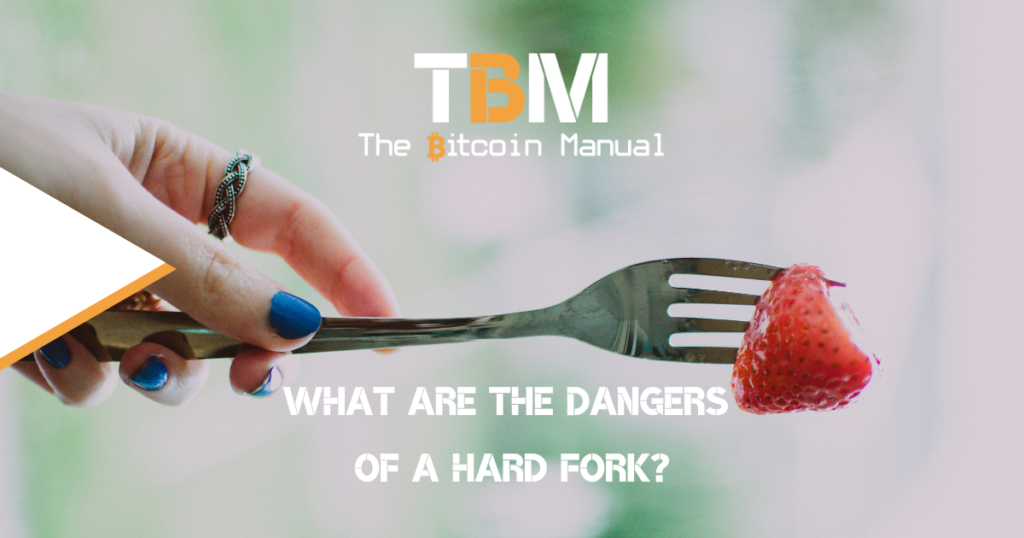 Dangers of BTC hard fork