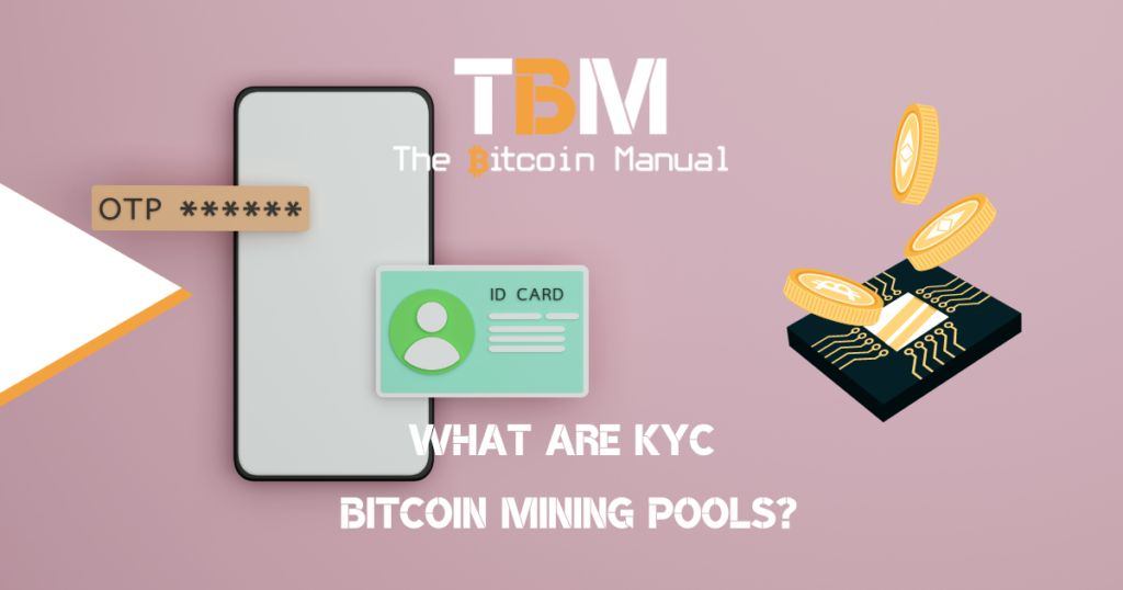 KYC BTC mining Pool