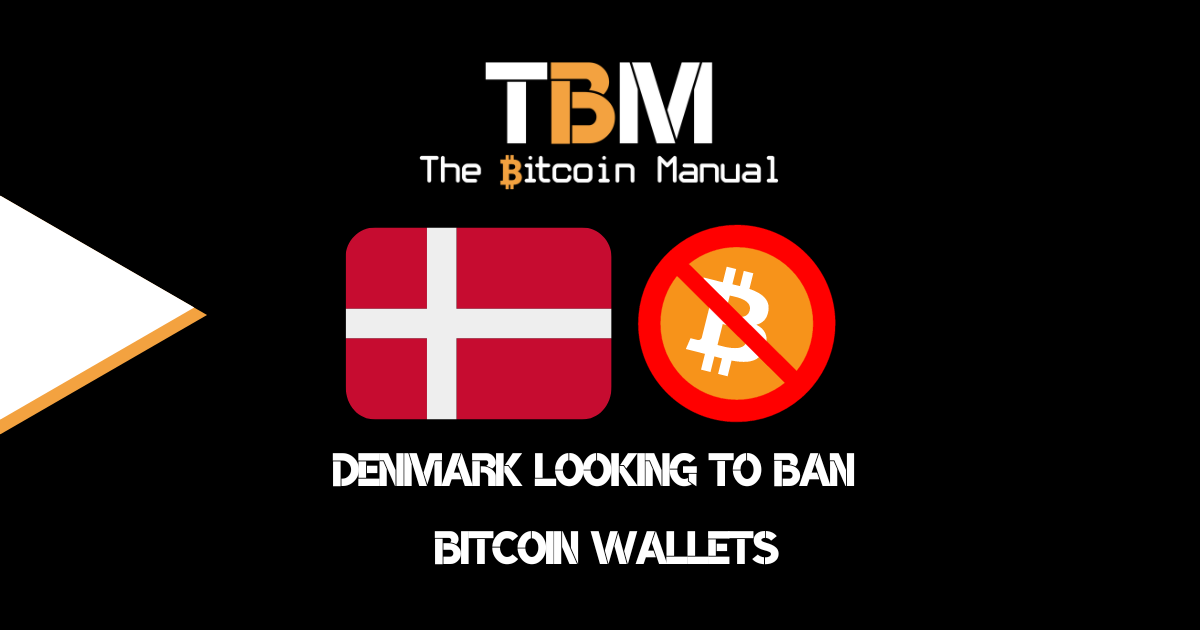 Denmark Ban BTC wallets