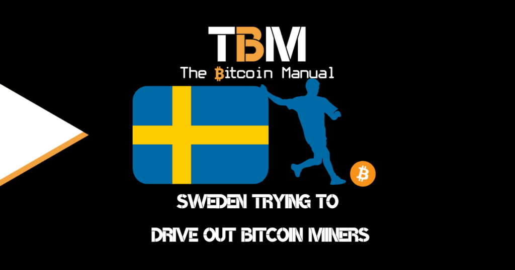 Sweden kicking out Bitcoin miners