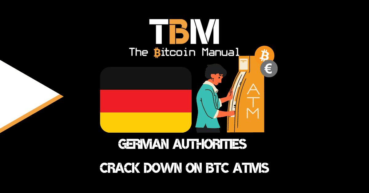 German Crack Down BTC ATMs