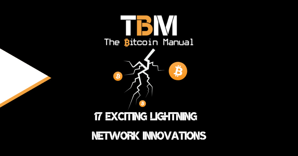 Lightning Network Innovations