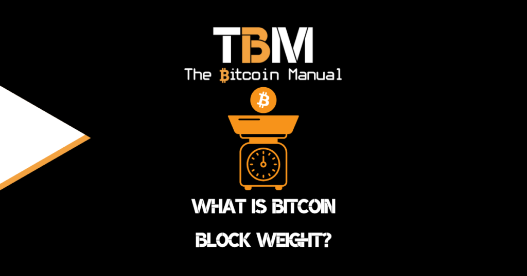 Bitcoin Block Weight