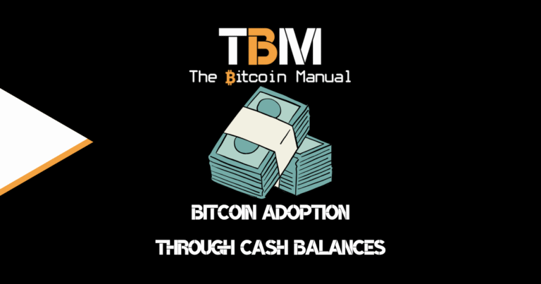 Bitcoin adoption through cash balances