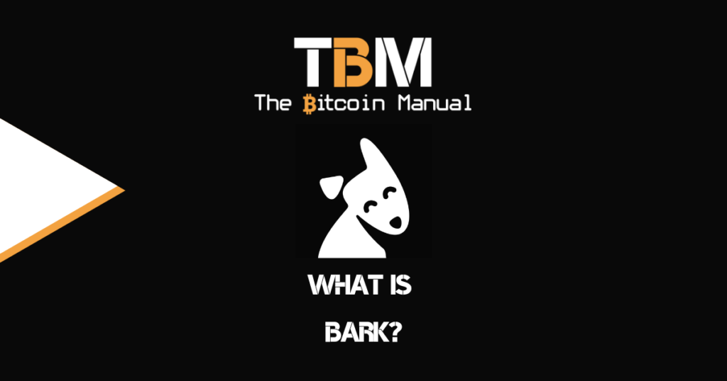 Bark Bitcoin Explained